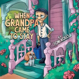 When Grandpa Came to Stay