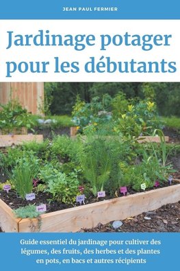 Jardinage potager pour les débutants