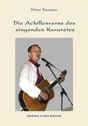 Die Achillesverse des singenden Kurarztes