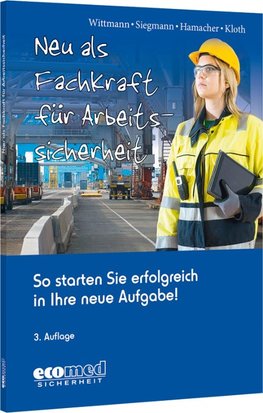 Neu als Fachkraft für Arbeitssicherheit