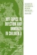 Hot Topics in Infection and Immunity in Children II