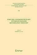 John Dee: Interdisciplinary Studies in English Renaissance Thought