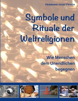 Symbole und Rituale der Weltreligionen