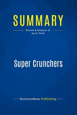 Summary: Super Crunchers