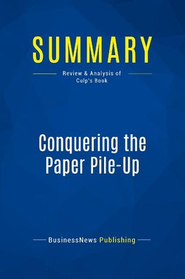 Summary: Conquering the Paper Pile-Up