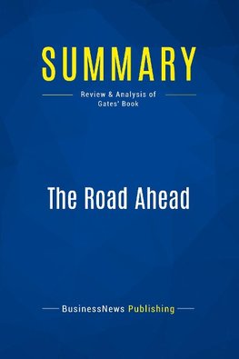 Summary: The Road Ahead