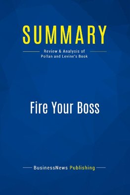 Summary: Fire Your Boss