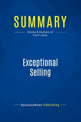 Summary: Exceptional Selling