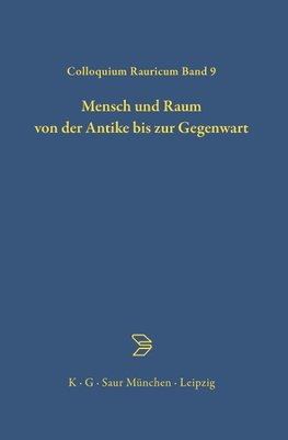 Mensch und Raum von der Antike bis zur Gegenwart