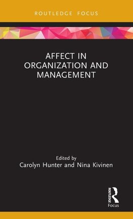 Affect in Organization and Management