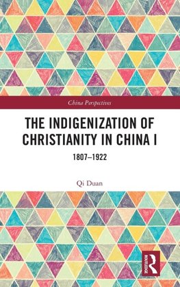 The Indigenization of Christianity in China I