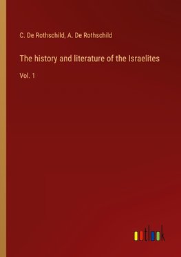 The history and literature of the Israelites