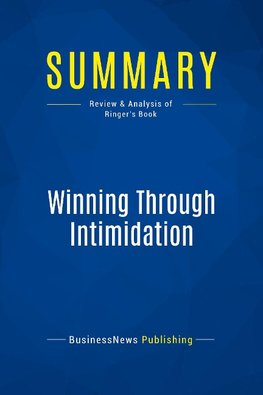 Summary: Winning Through Intimidation