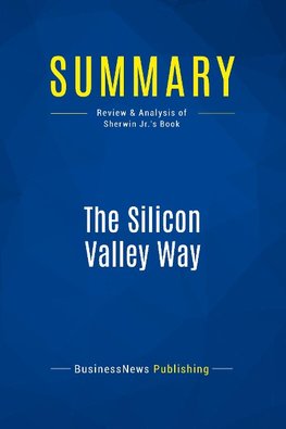 Summary: The Silicon Valley Way