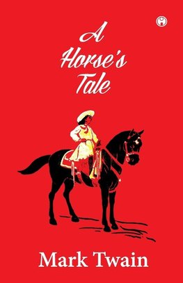 A Horse's Tale