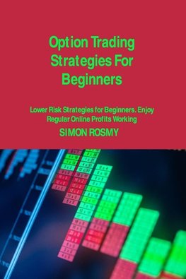 Option Trading Strategies For Beginners