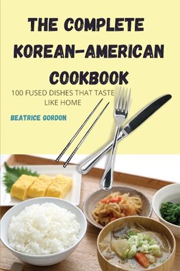 THE COMPLETE  KOREAN-AMERICAN COOKBOOK