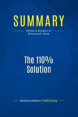 Summary: The 110% Solution