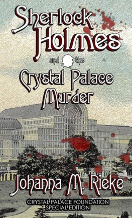 Sherlock Holmes and The Crystal Palace Murder