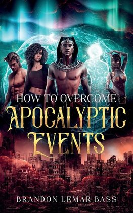 How to Overcome Apocalyptic Events