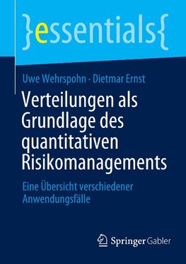 Verteilungen als Grundlage des quantitativen Risikomanagements