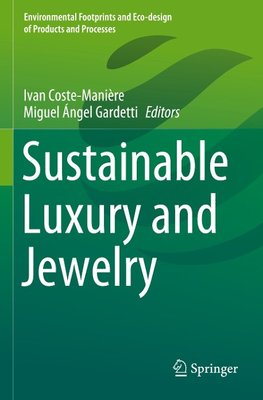 Sustainable Luxury and Jewelry