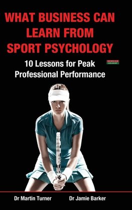 What Business Can Learn from Sport Psychology