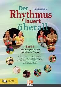 Der Rhythmus lauert überall. Band 1: Materialperkussion