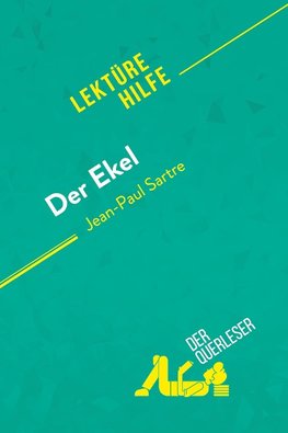 Der Ekel von Jean-Paul Sartre (Lektürehilfe)