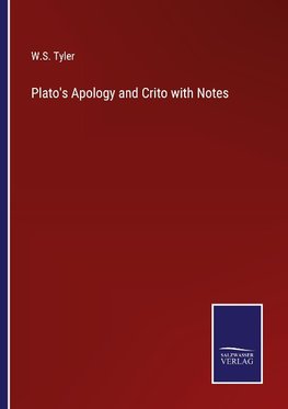 Plato's Apology and Crito with Notes