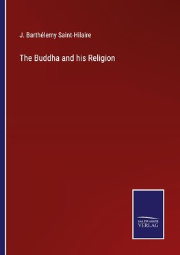 The Buddha and his Religion