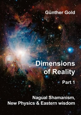 Dimensions of Reality -  Part 1