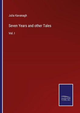 Seven Years and other Tales