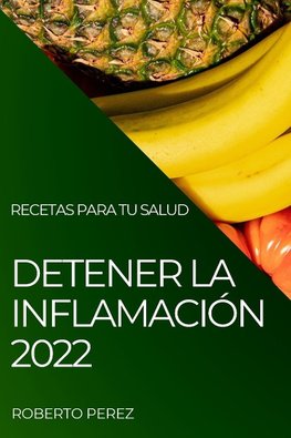 DETENER LA INFLAMACIÓN 2022