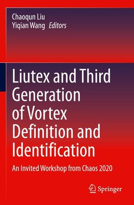 Liutex and Third Generation of Vortex Definition and Identification