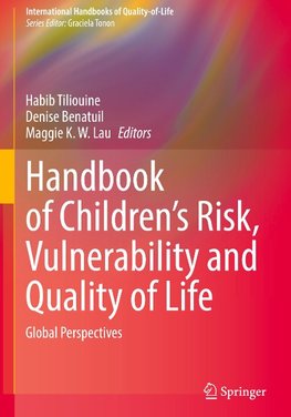 Handbook of Children¿s Risk, Vulnerability and Quality of Life