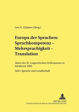 Europa der Sprachen: Sprachkompetenz - Mehrsprachigkeit - Translation