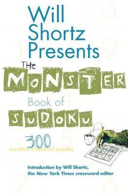 Will Shortz Presents the Monster Book of Sudoku