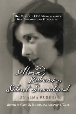 Rubens, A:  Alma Rubens, Silent Snowbird