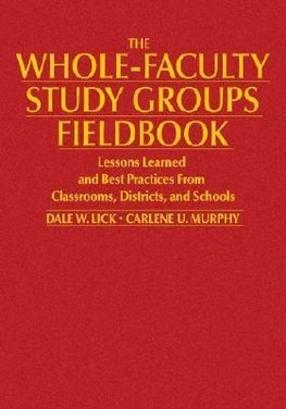 Lick, D: Whole-Faculty Study Groups Fieldbook