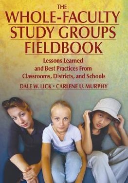 Lick, D: Whole-Faculty Study Groups Fieldbook