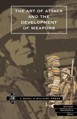 ART OF ATTACK AND THE DEVELOPMENT OF WEAPONS