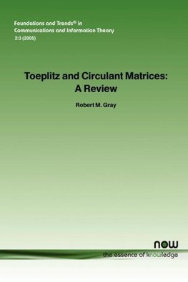 Toeplitz and Circulant Matrices