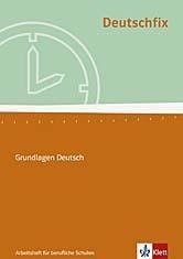 Deutschfix Neubearbeitung. Arbeitsheft für berufliche Schulen