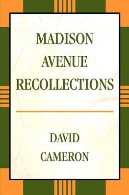 Madison Avenue Recollections