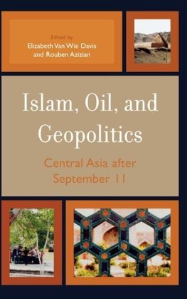 Islam, Oil, and Geopolitics