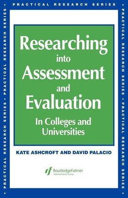 Ashcroft, K: Researching into Assessment & Evaluation