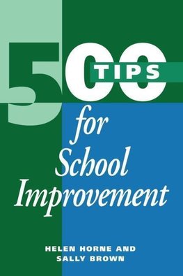 Brown, S: 500 Tips for School Improvement