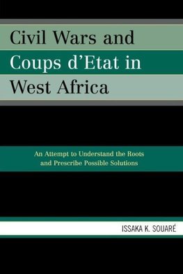 Civil Wars and Coups D'Etat in West Africa