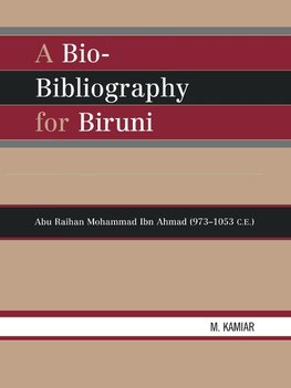 BIO-BIBLIOGRAPHY FOR BIRUNI